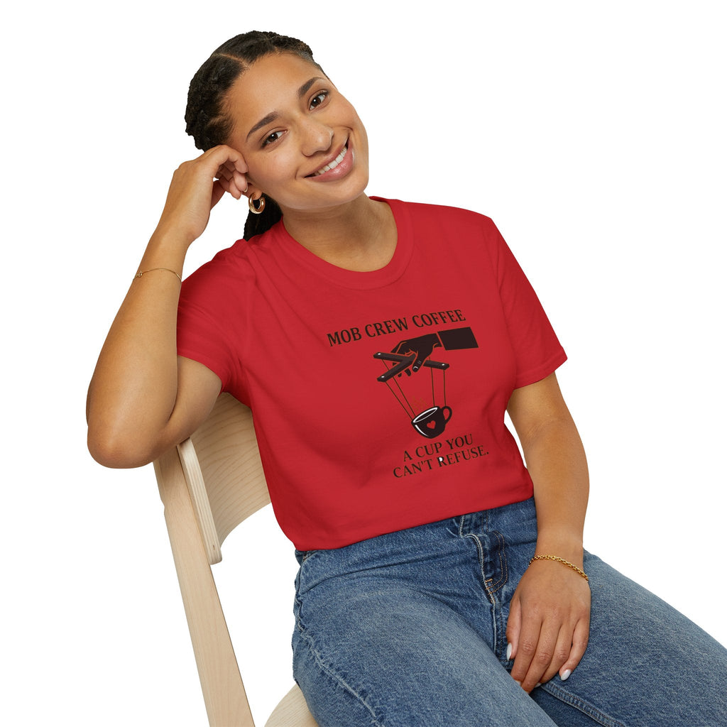 Mob Crew A Cup You Can't Refuse T-Shirt - Stylish Statement Wear for Trendsetters