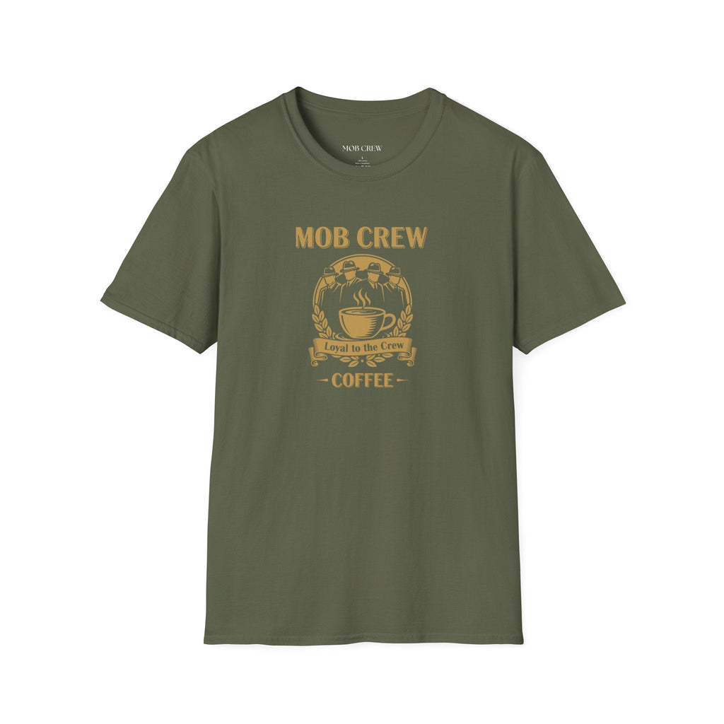 Mob Crew Loyal to The Crew T-Shirt - Vintage Coffee Lover Tee for Coffee Enthusiasts