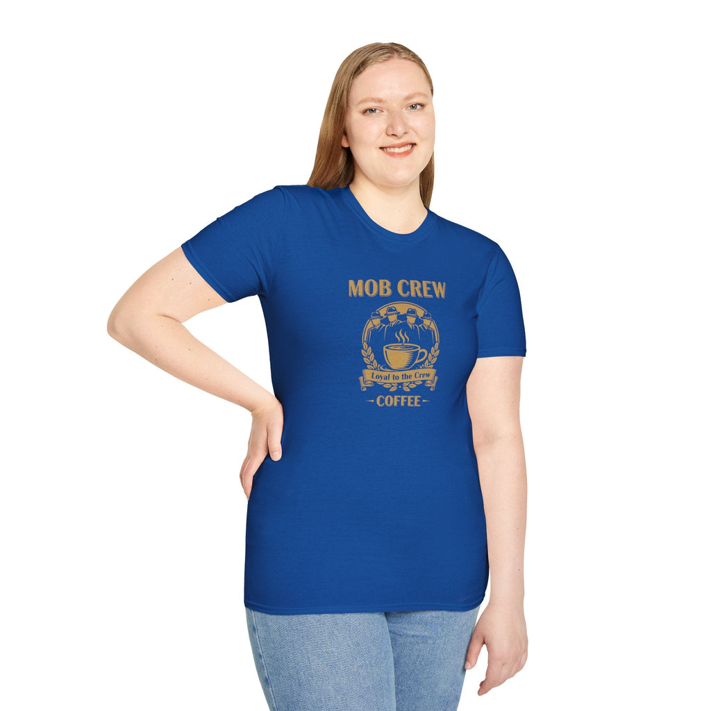 Mob Crew Loyal to The Crew T-Shirt - Vintage Coffee Lover Tee for Coffee Enthusiasts