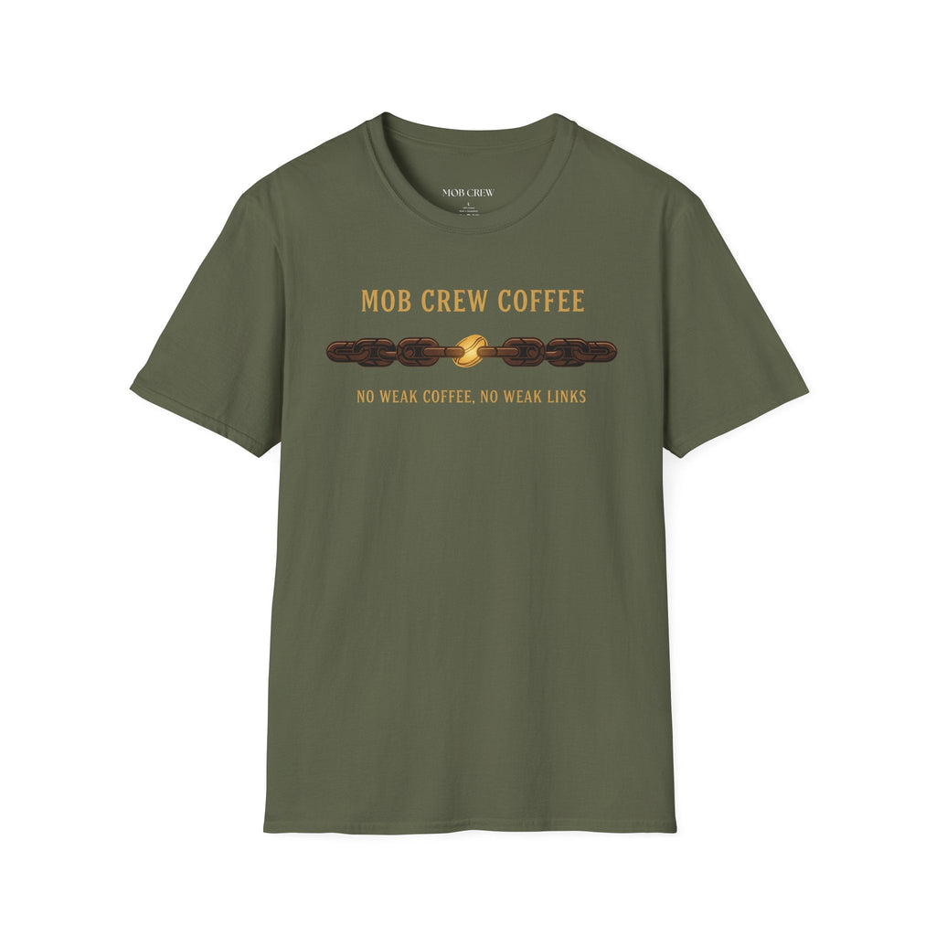Mob Crew No Weak Coffee No Weak Links T-Shirt Vintage Chain Logo Tee