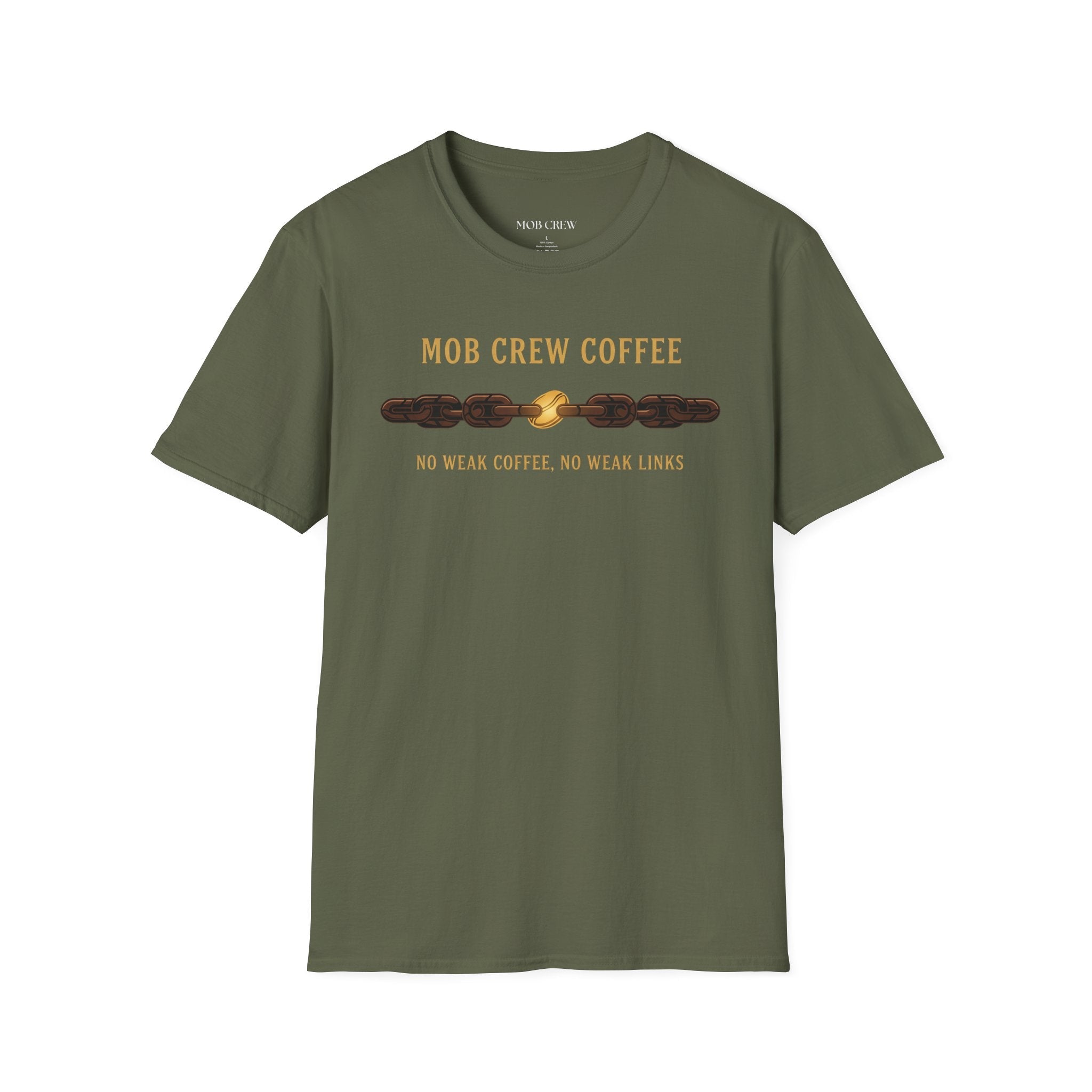 Mob Crew No Weak Coffee No Weak Links T-Shirt Vintage Chain Logo Tee