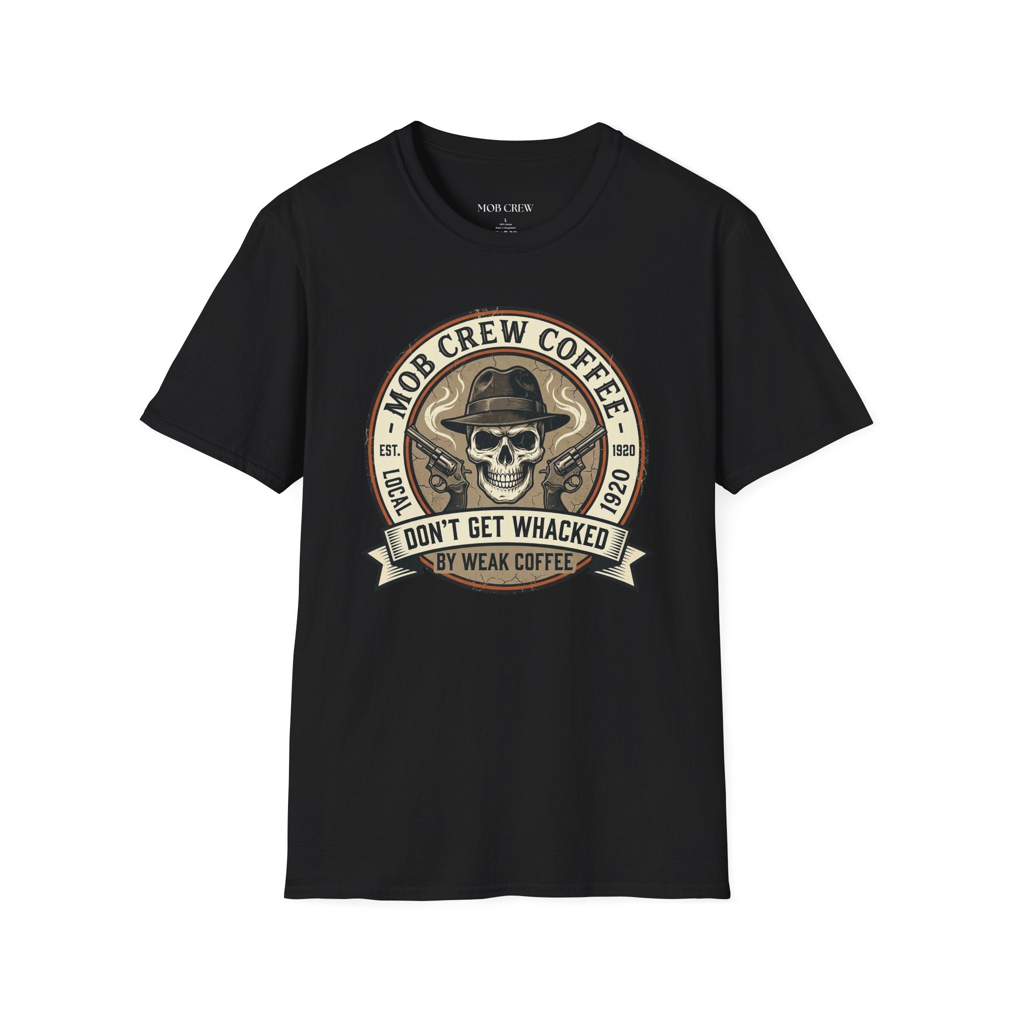 Mob Crew Don’t Get Whacked by Weak Coffee T-Shirt - Vintage Skull Roast Tee