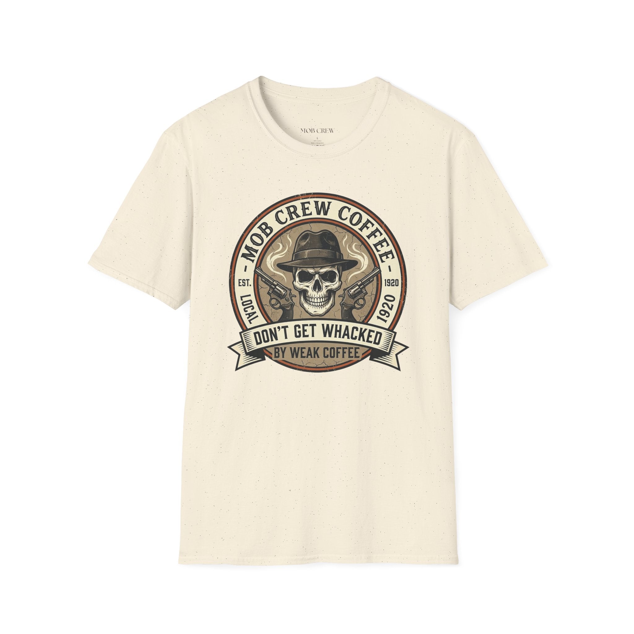 Mob Crew Don’t Get Whacked by Weak Coffee T-Shirt - Vintage Skull Roast Tee