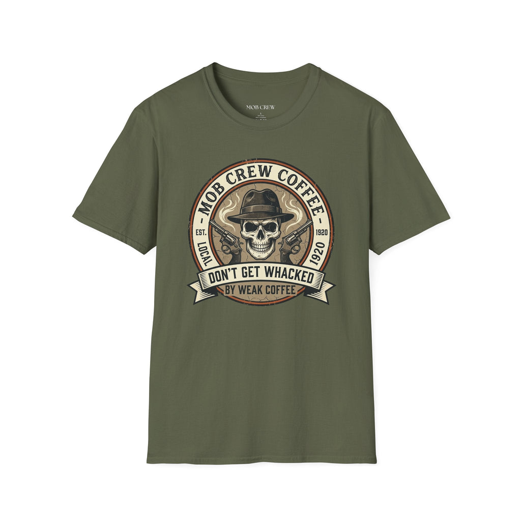 Mob Crew Don’t Get Whacked by Weak Coffee T-Shirt - Vintage Skull Roast Tee