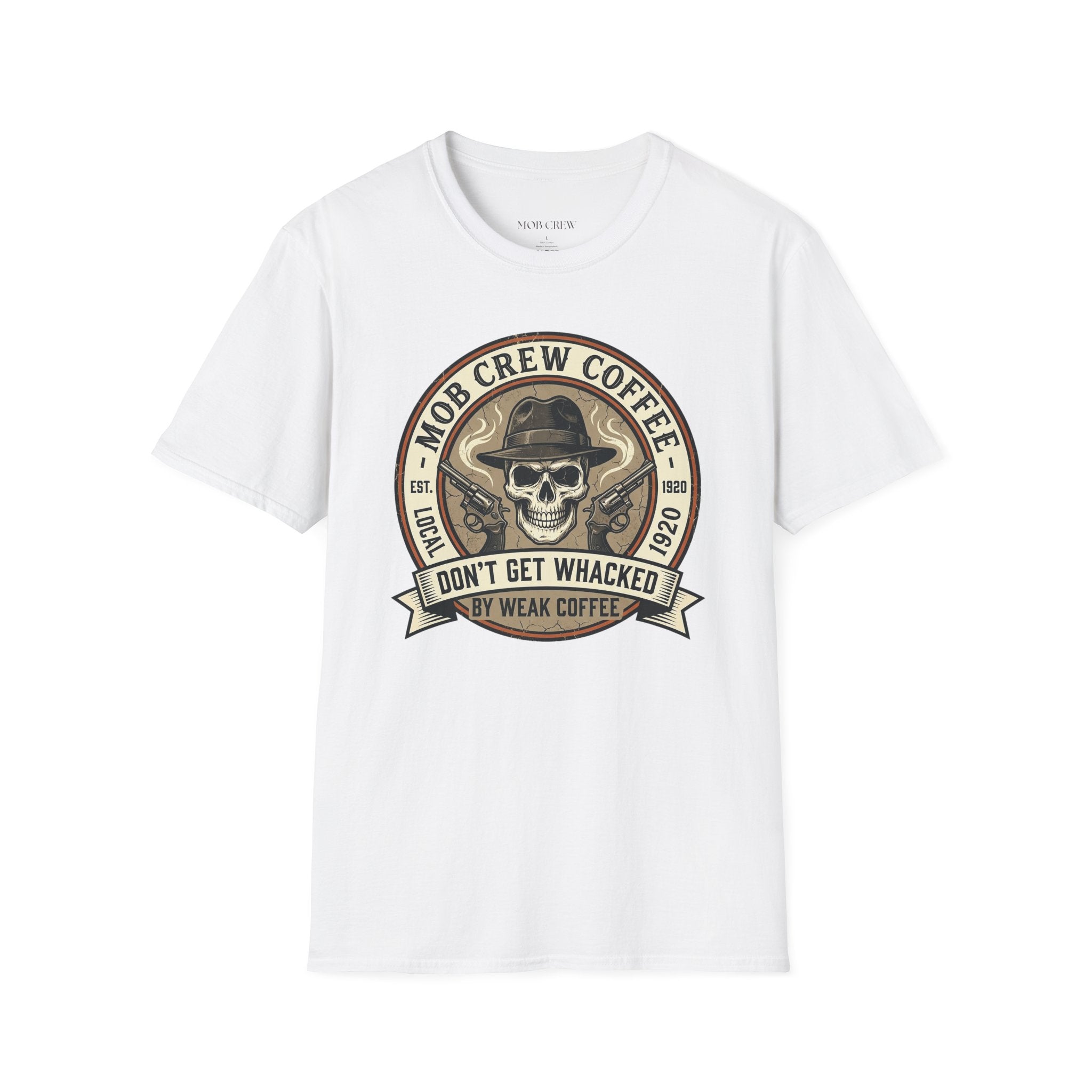 Mob Crew Don’t Get Whacked by Weak Coffee T-Shirt - Vintage Skull Roast Tee