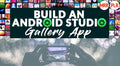 Build an Android Studio Gallery App Like QuickPic Google Photos FOTO Piktures A+ and Camera Roll