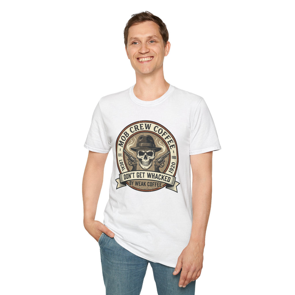 Mob Crew Don’t Get Whacked by Weak Coffee T-Shirt - Vintage Skull Roast Tee