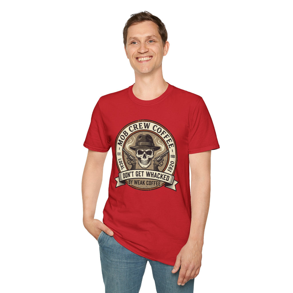 Mob Crew Don’t Get Whacked by Weak Coffee T-Shirt - Vintage Skull Roast Tee