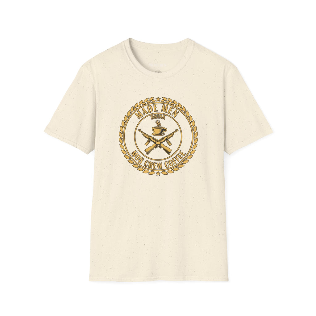 Mob Crew Made Men Drink Mob Crew Coffee T-Shirt - Perfect for Coffee Lovers
