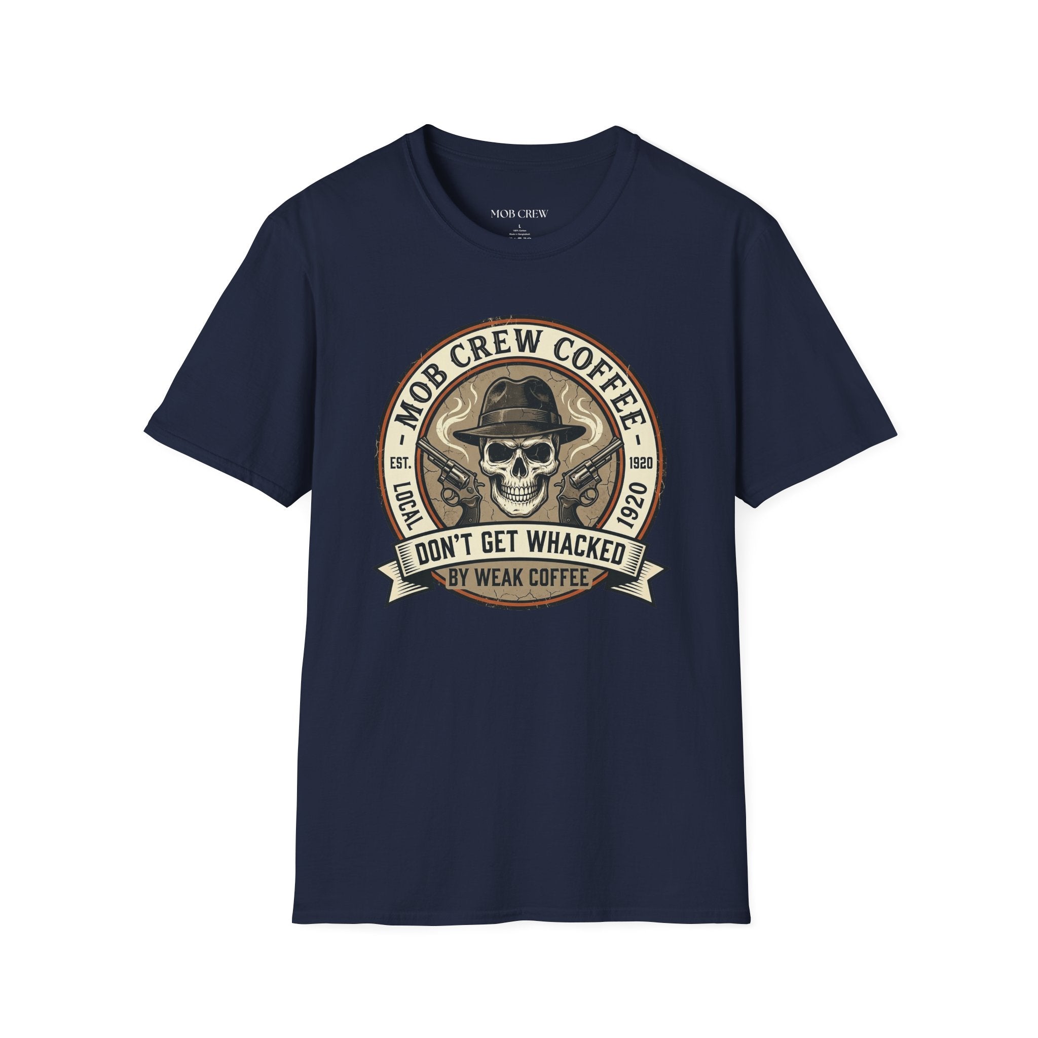 Mob Crew Don’t Get Whacked by Weak Coffee T-Shirt - Vintage Skull Roast Tee