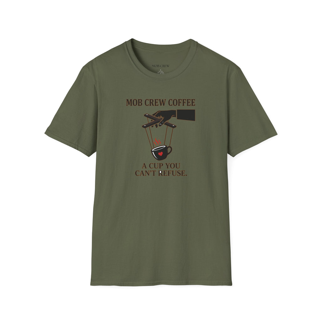 Mob Crew A Cup You Can't Refuse T-Shirt - Stylish Statement Wear for Trendsetters