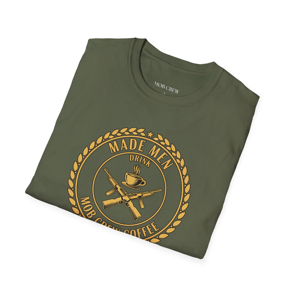 Mob Crew Made Men Drink Mob Crew Coffee T-Shirt - Perfect for Coffee Lovers