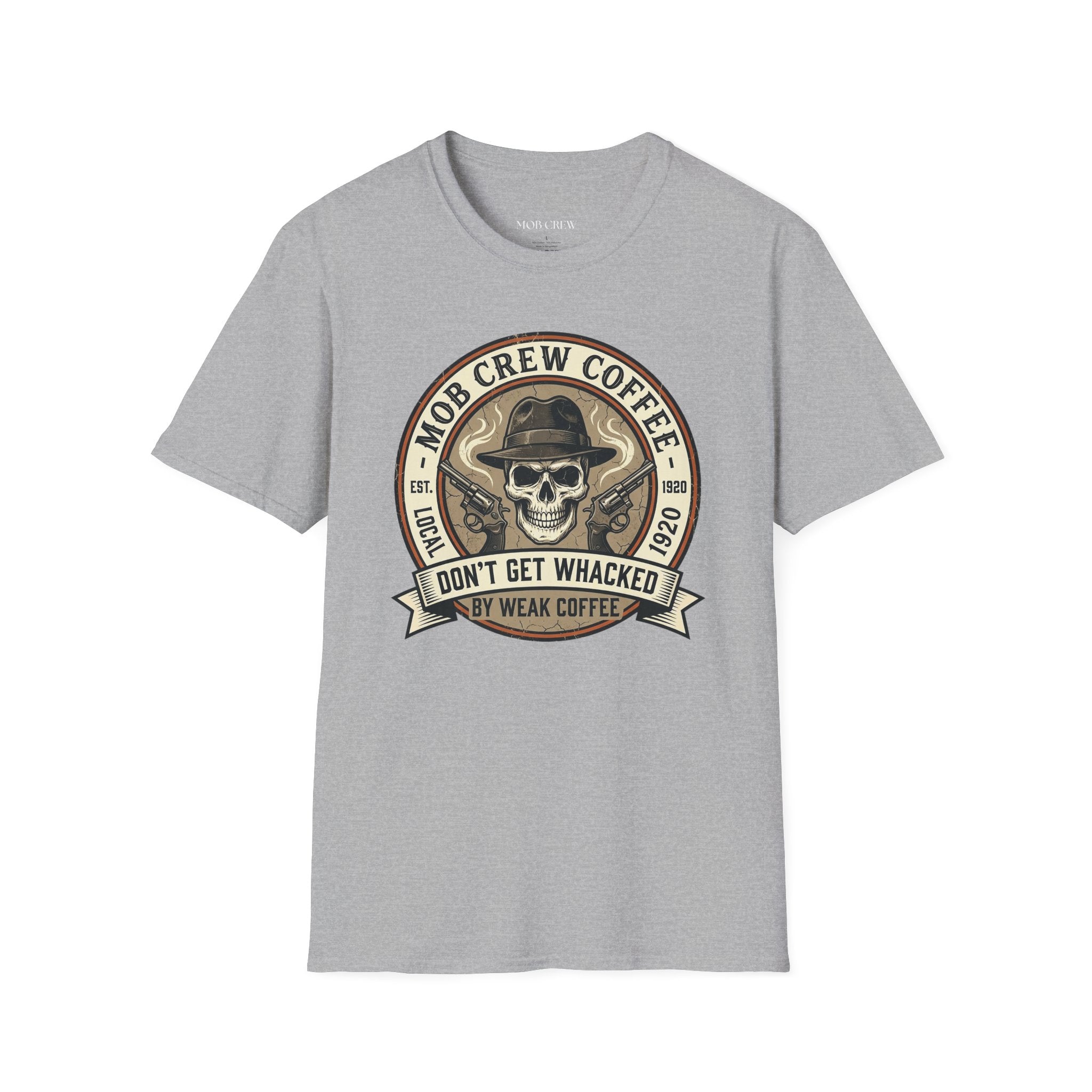 Mob Crew Don’t Get Whacked by Weak Coffee T-Shirt - Vintage Skull Roast Tee