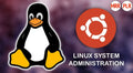 Linux System Administration for Beginners!