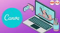 Canva: Learn to Create Your Own Designs