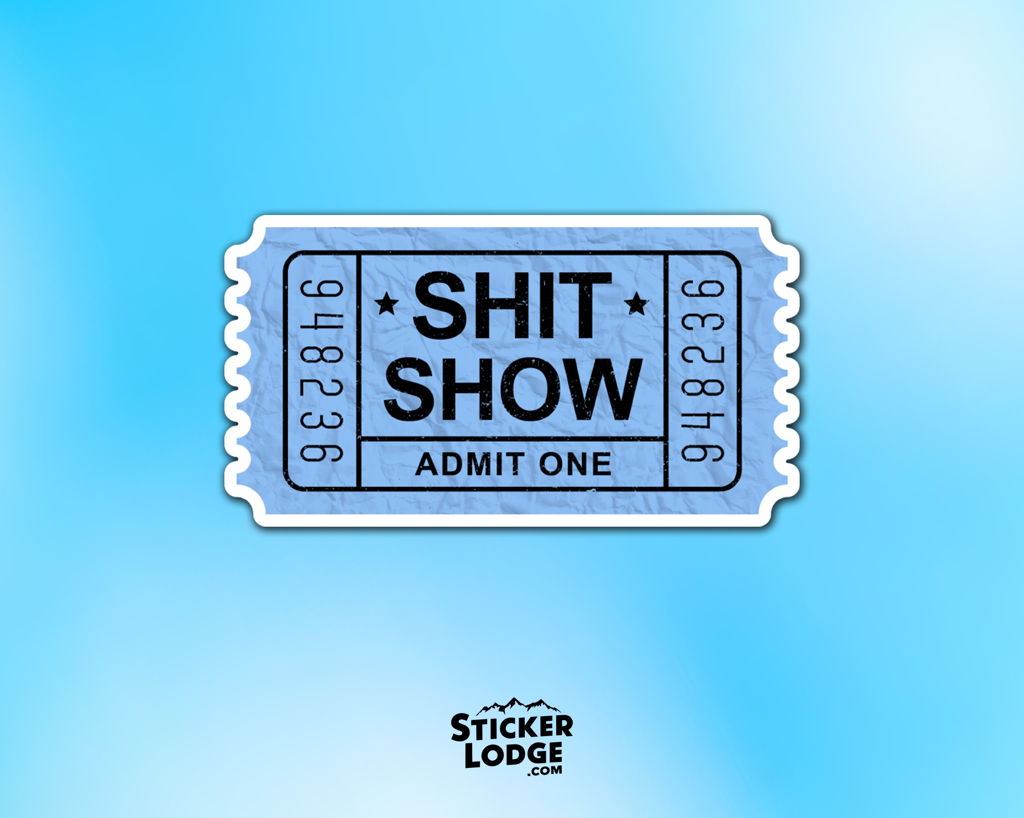 Shit Show Ticket Vinyl Sticker