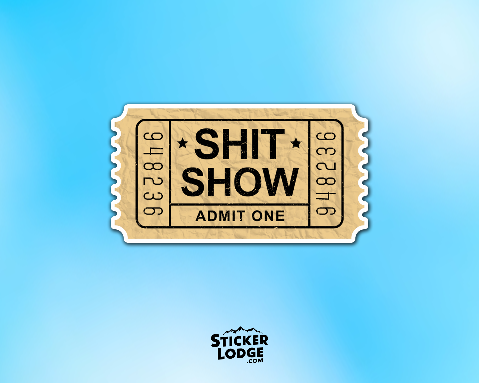 Shit Show Ticket Vinyl Sticker