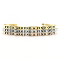 Fuck Around & Find Out Bangle