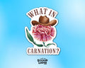 What in Carnation Vinyl Sticker