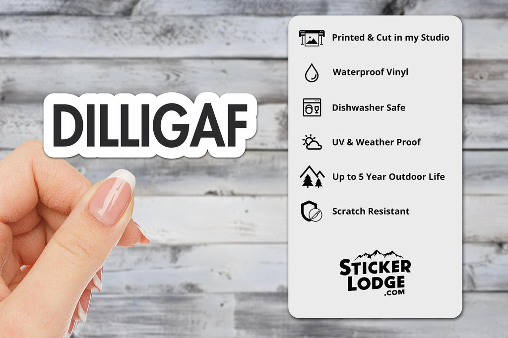 DILLIGAF Vinyl Sticker