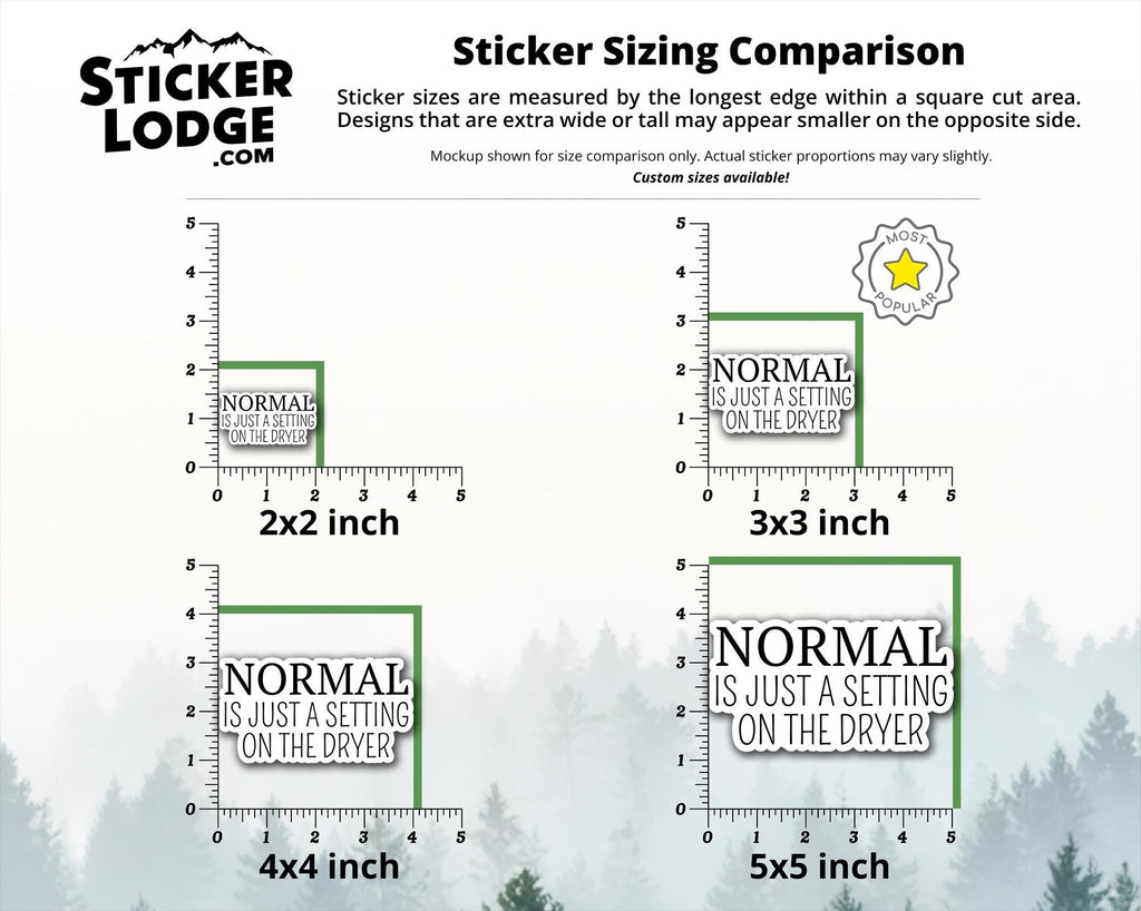 Normal Is Just a Setting on the Dryer Vinyl Sticker