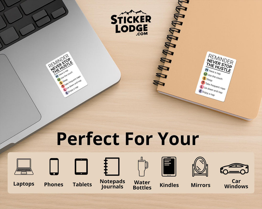 Never Stop the Hustle Vinyl Sticker