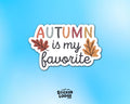 Autumn is my Favorite Vinyl Sticker: Waterproof Fall Decal