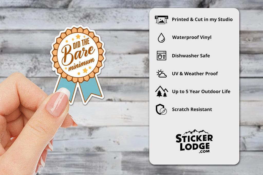 Did the Bare Minimum Award Vinyl Sticker