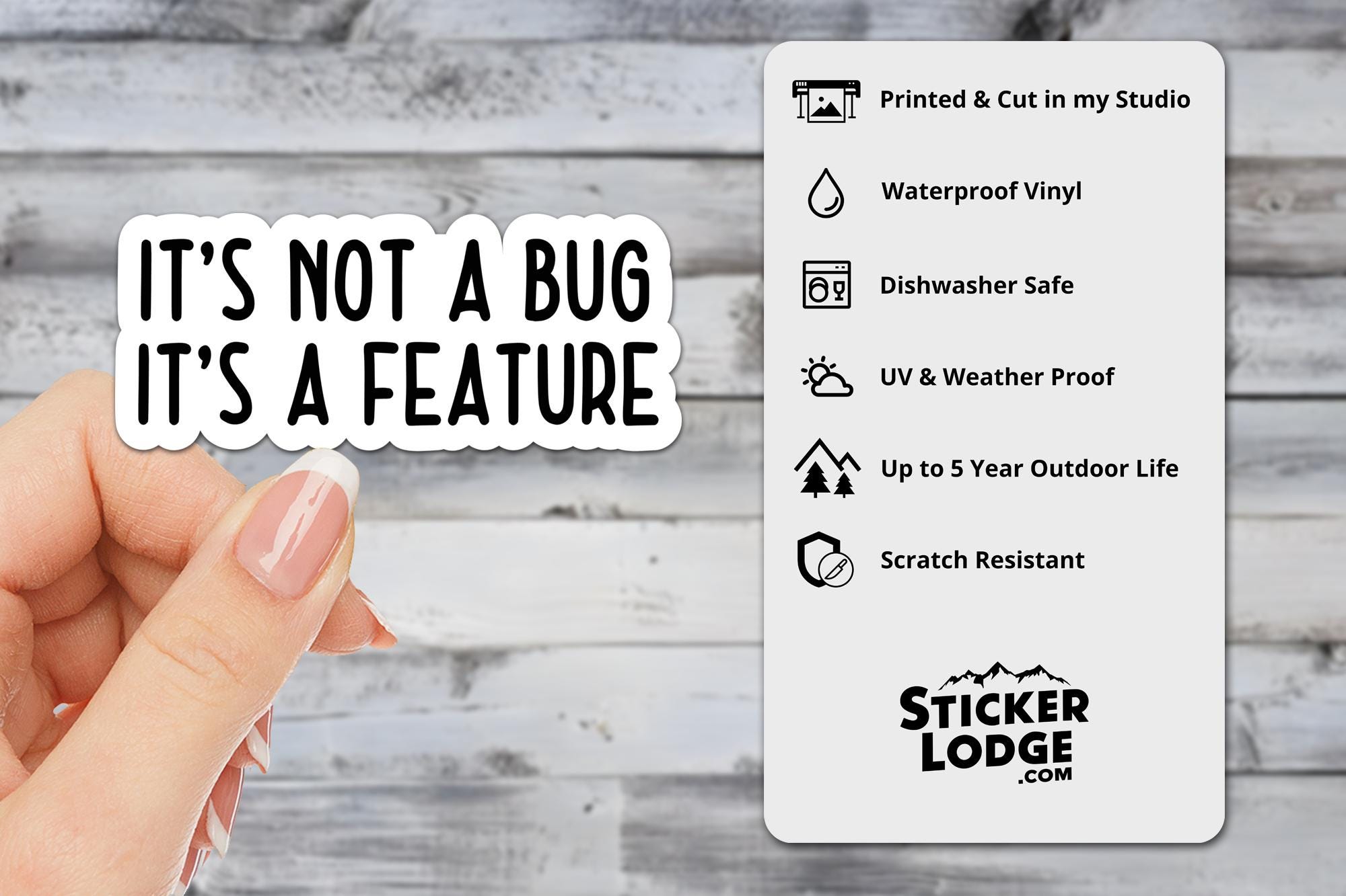 It's Not a Bug, It's a Feature Vinyl Sticker