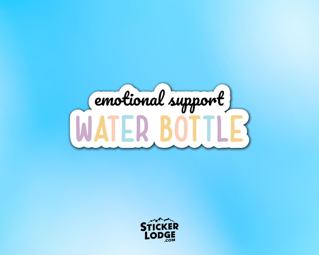 Emotional Support Water Bottle Vinyl Sticker