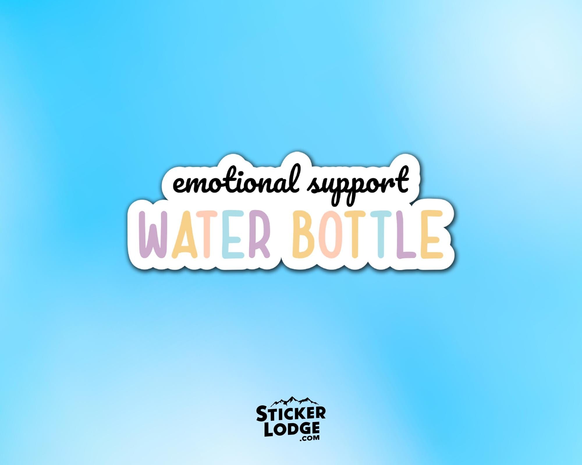 Emotional Support Water Bottle Vinyl Sticker