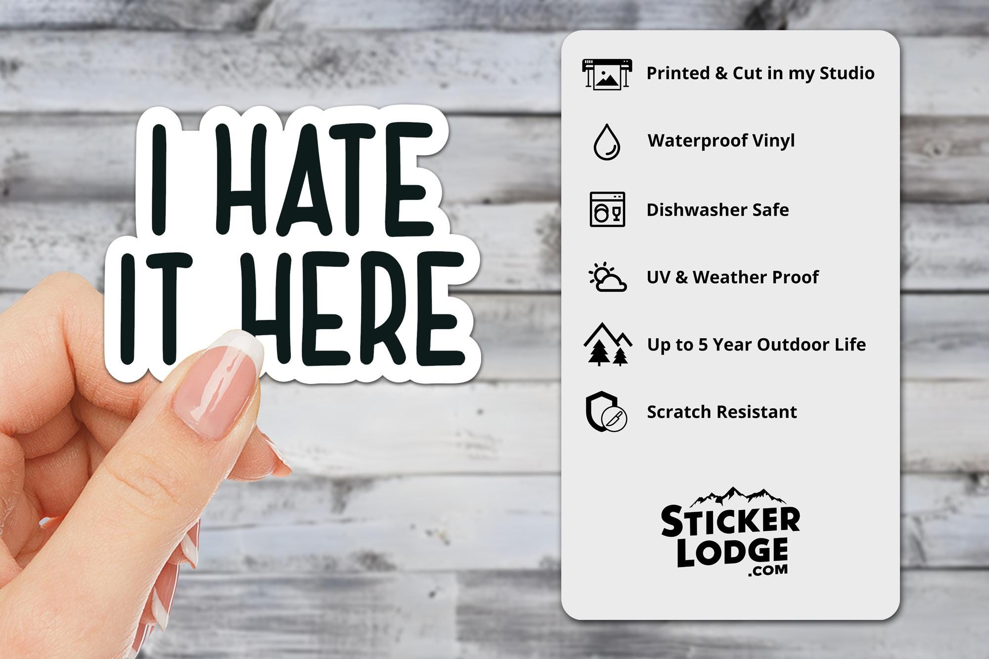 I Hate It Here Vinyl Sticker -Funny Sarcastic Decal