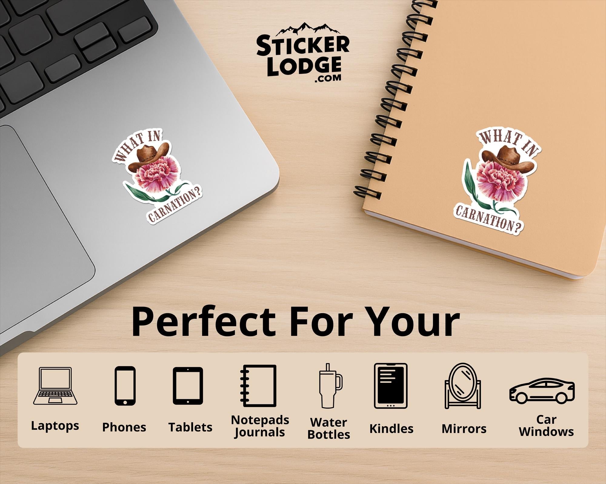 What in Carnation Vinyl Sticker