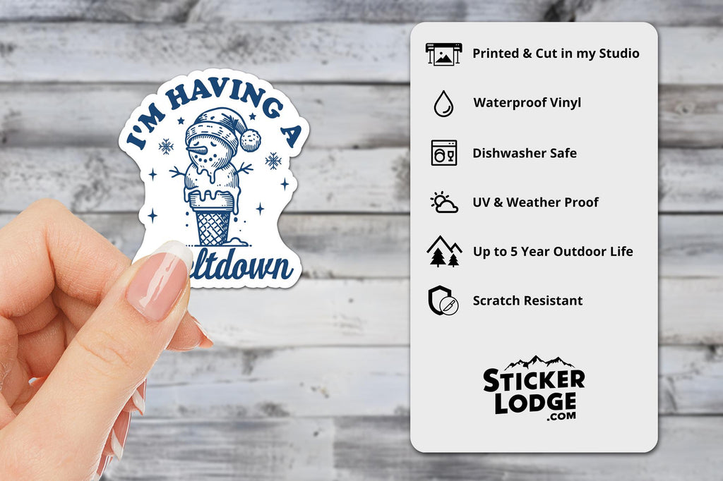 I'm Having a Meltdown Snowman Vinyl Sticker