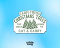 Farm Fresh Christmas Trees Vinyl Sticker