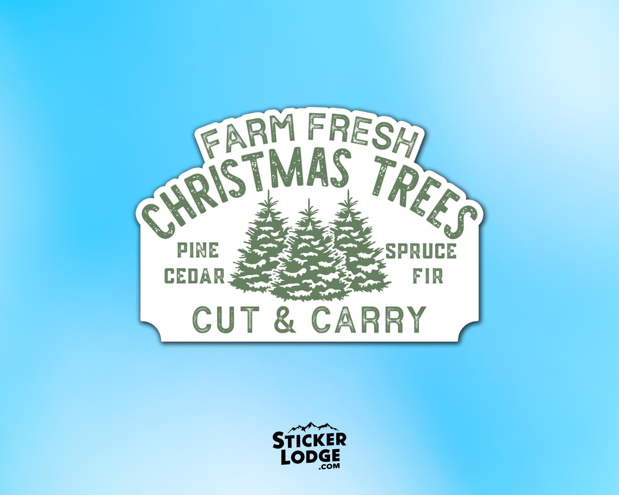 Farm Fresh Christmas Trees Vinyl Sticker
