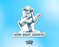 New Boot Goofin' Vinyl Sticker