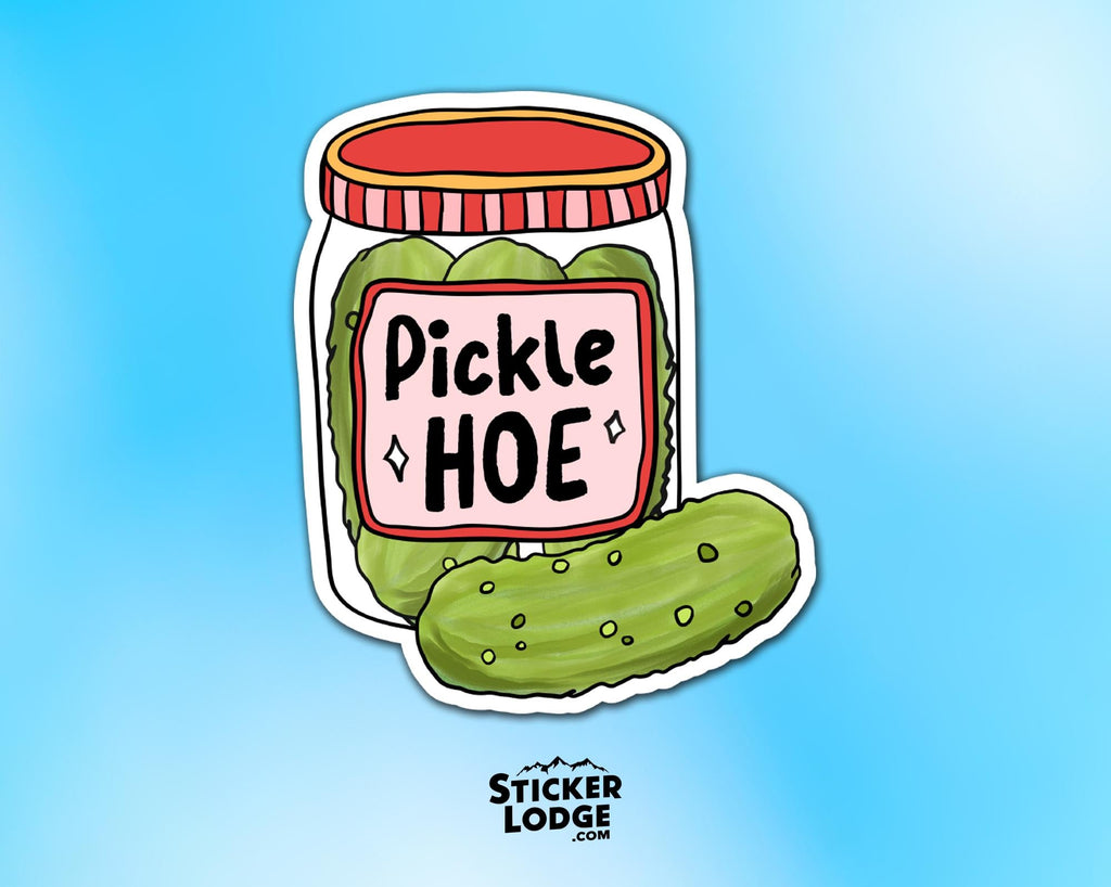 Pickle Hoe Vinyl Sticker