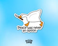 Peace Was Never An Option Goose Vinyl Sticker