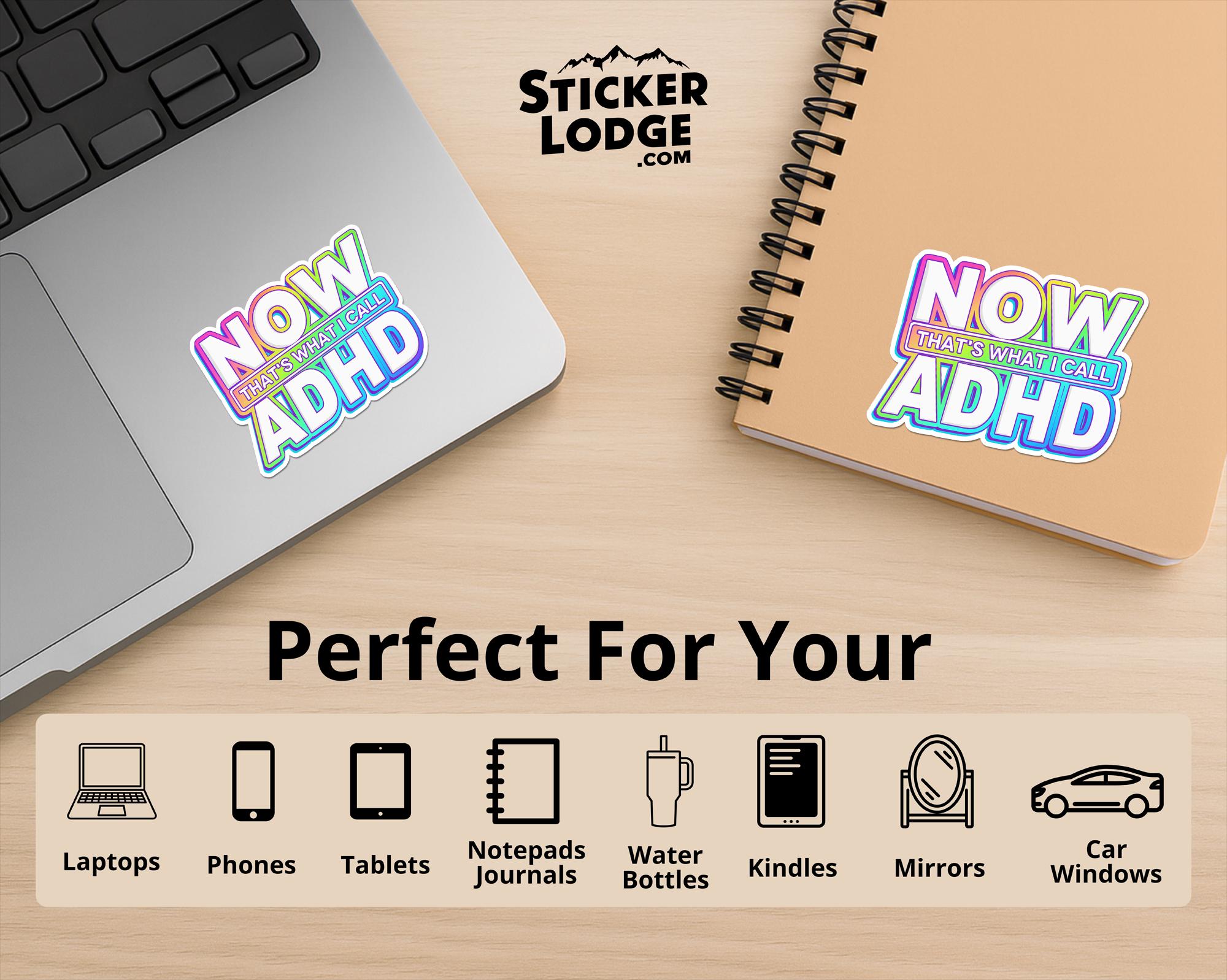 Now Thats What I Call ADHD Vinyl Sticker
