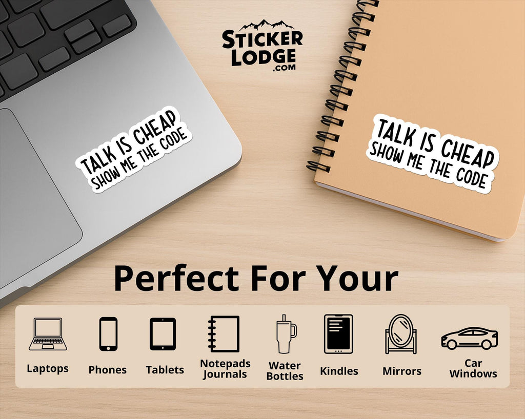 Talk is Cheap Show Me The Code Vinyl Sticker