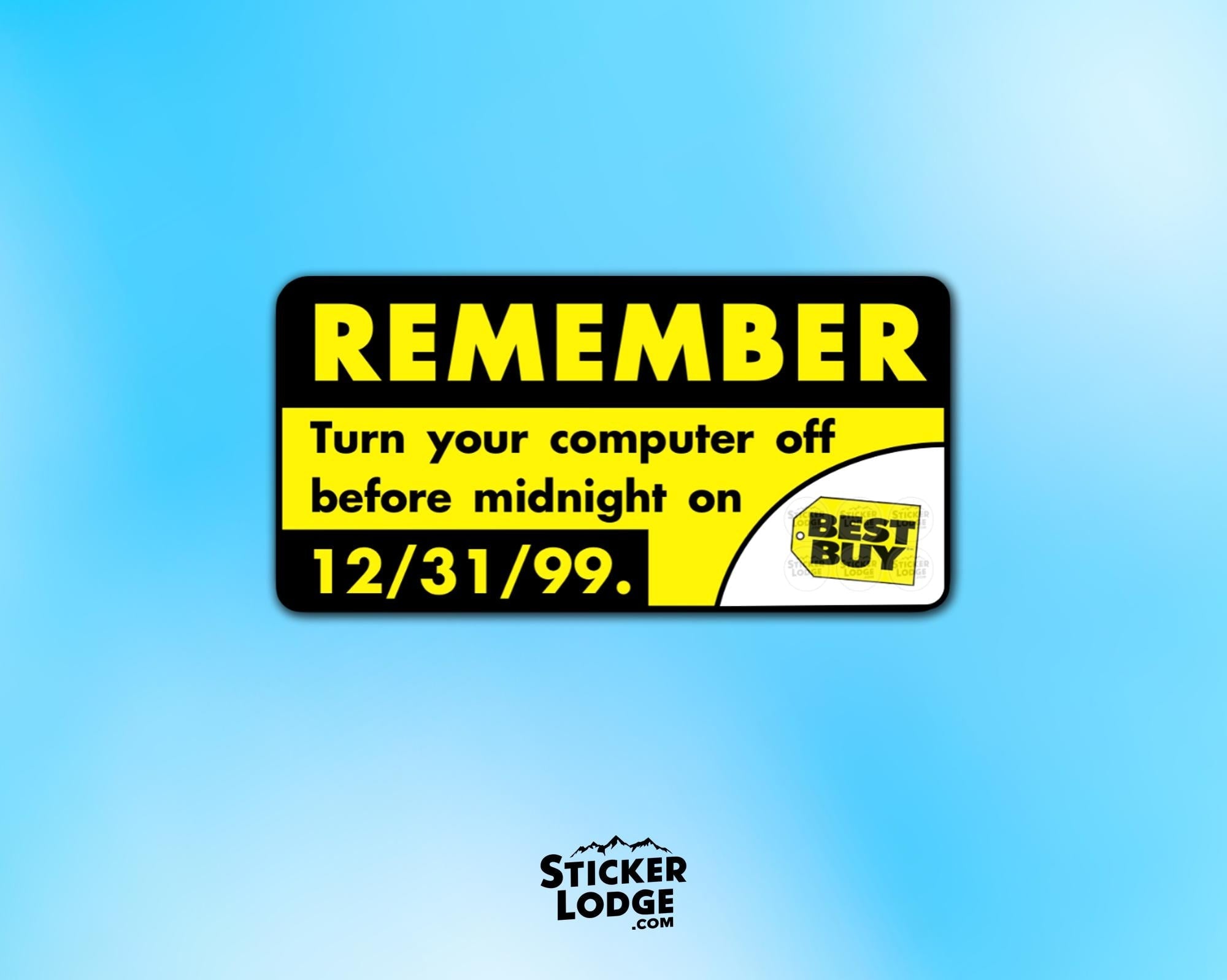 Remember Y2K Turn Off Your Computer Vinyl Sticker