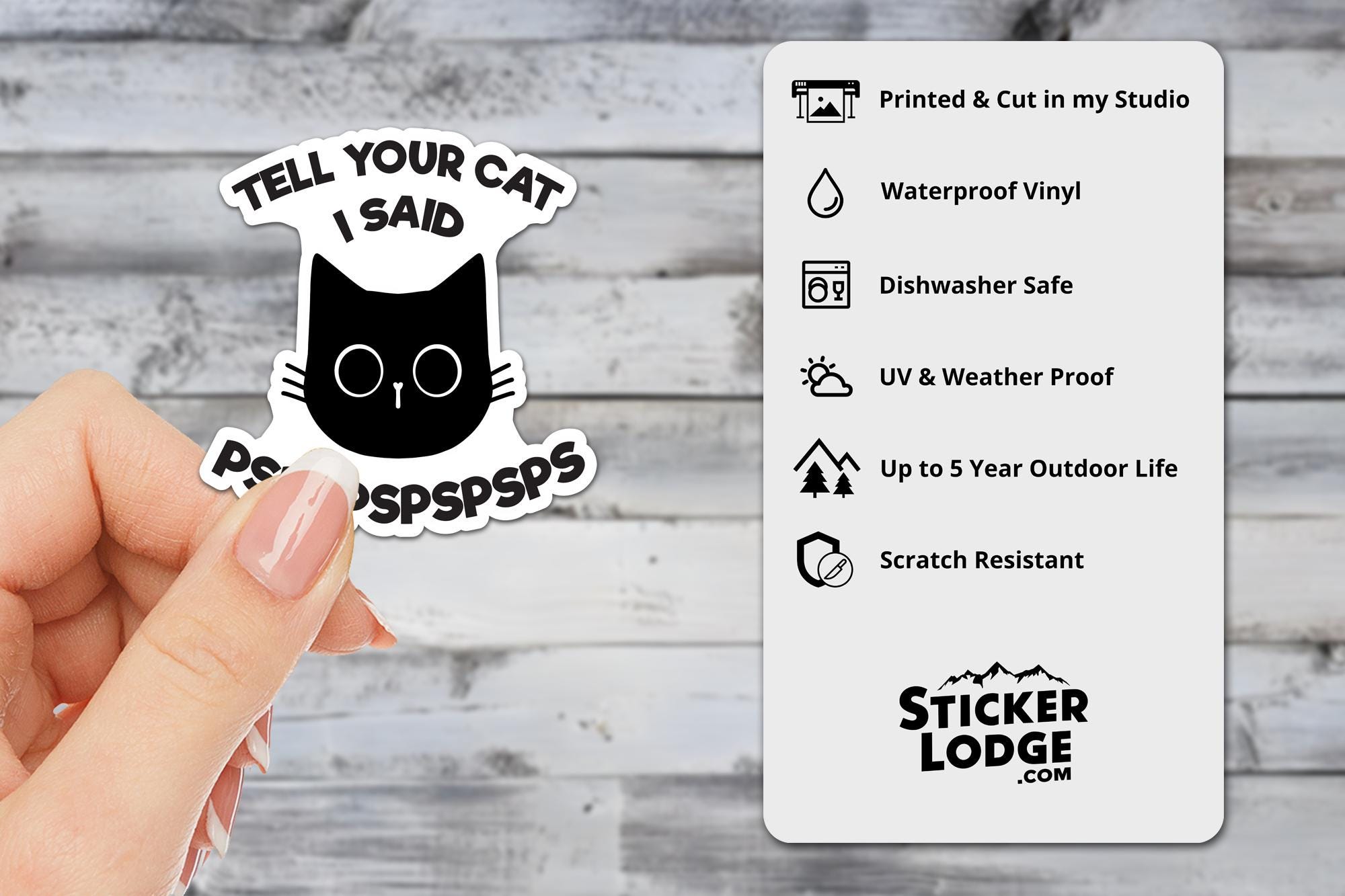 Tell Your Cat I Said PsPsPs Vinyl Sticker