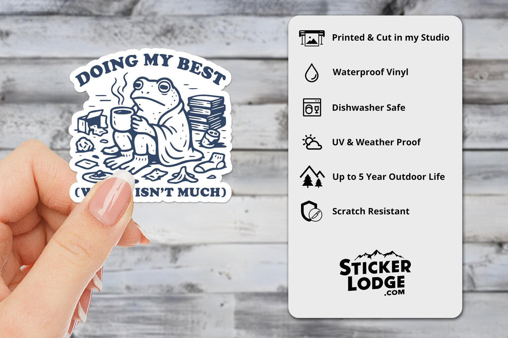 Doing My Best Which Isnt Much Vinyl Sticker