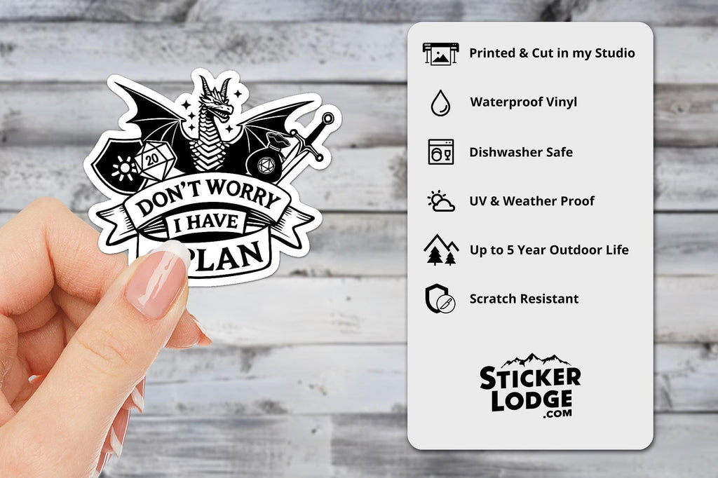 Don't Worry I Have A Plan Vinyl Sticker