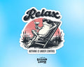 Relax Nothing Is Under Control Vinyl Sticker