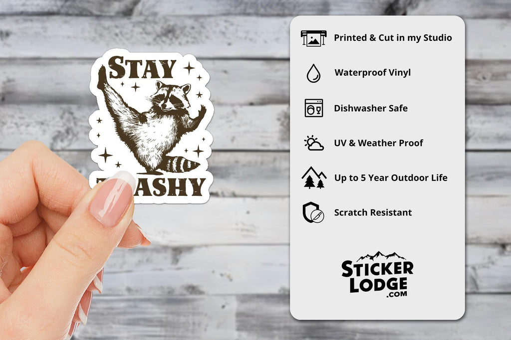 Stay Trashy Raccoon Vinyl Sticker