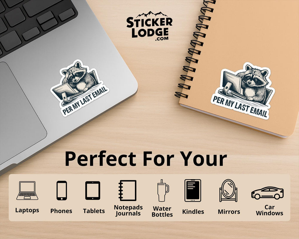 Per My Last Email Vinyl Sticker